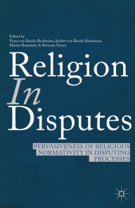 Title: Religion in Disputes: Pervasiveness of Religious Normativity in Disputing Processes, Author: F. von Benda-Beckmann