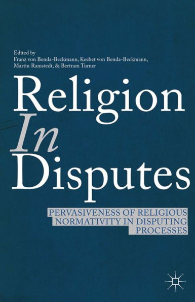 Religion in Disputes: Pervasiveness of Religious Normativity in Disputing Processes