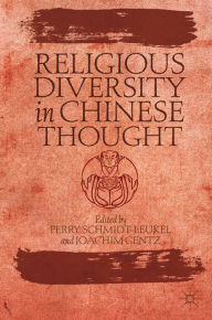 Title: Religious Diversity in Chinese Thought, Author: P. Schmidt-Leukel