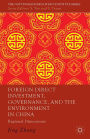 Foreign Direct Investment, Governance, and the Environment in China: Regional Dimensions