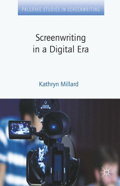 Screenwriting in a Digital Era