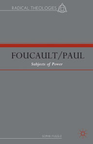 Title: Foucault/Paul: Subjects of Power, Author: S. Fuggle