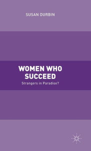 Title: Women Who Succeed: Strangers in Paradise, Author: Susan Durbin