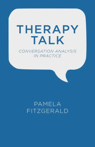 Title: Therapy Talk: Conversation Analysis in Practice, Author: P. Fitzgerald