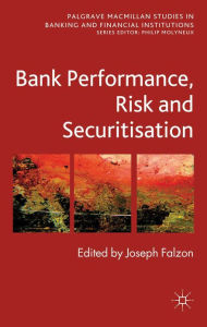 Title: Bank Performance, Risk and Securitisation, Author: Joseph Falzon