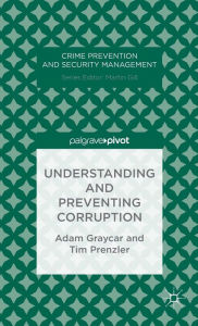 Title: Understanding and Preventing Corruption, Author: A. Graycar