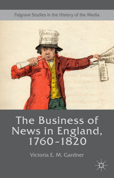 The Business of News England, 1760-1820