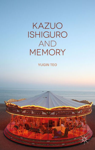 Kazuo Ishiguro and Memory