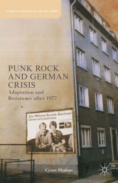 Punk Rock and German Crisis: Adaptation and Resistance after 1977