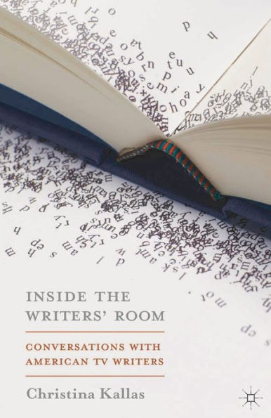 Inside The Writers' Room: Conversations with American TV Writers