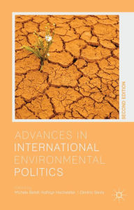 Title: Advances in International Environmental Politics, Author: M. Betsill