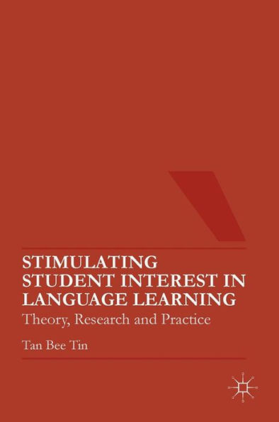 Stimulating Student Interest Language Learning: Theory, Research and Practice