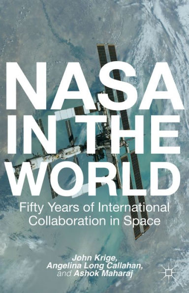 NASA the World: Fifty Years of International Collaboration Space