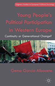 Title: Young People's Political Participation in Western Europe: Continuity or Generational Change?, Author: Kenneth A. Loparo