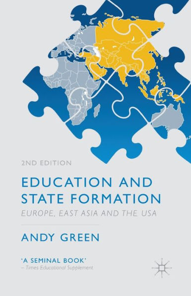 Education and State Formation: Europe, East Asia the USA
