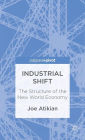 Industrial Shift: The Structure of the New World Economy