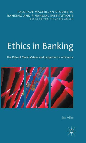 Ethics Banking: The Role of Moral Values and Judgements Finance
