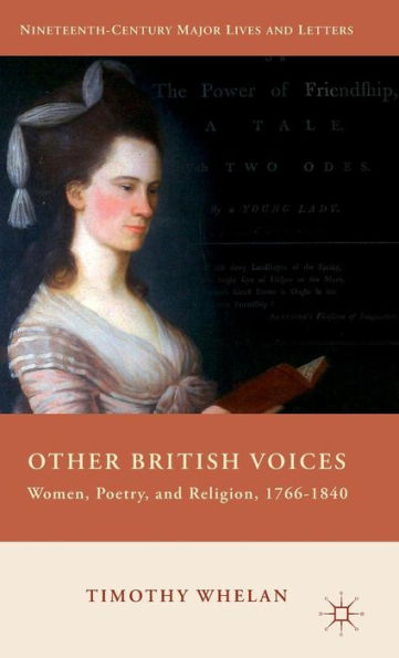 Other British Voices: Women, Poetry, and Religion, 1766-1840