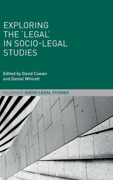 Exploring the 'Legal' in Socio-Legal Studies