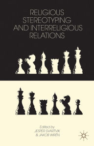 Title: Religious Stereotyping and Interreligious Relations, Author: J. Svartvik