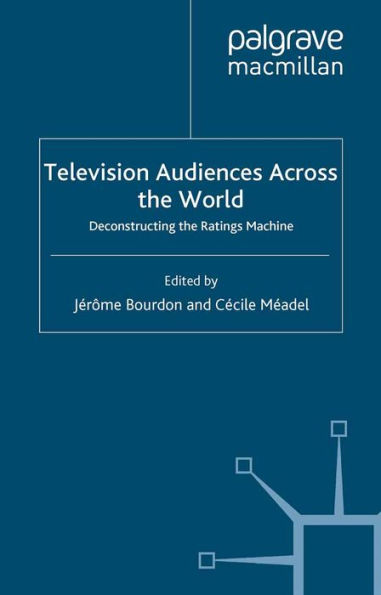 Television Audiences Across the World: Deconstructing the Ratings Machine