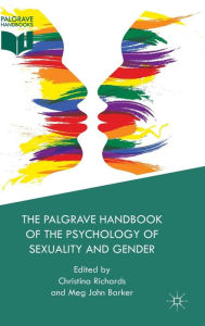 Title: The Palgrave Handbook of the Psychology of Sexuality and Gender, Author: Christina Richards