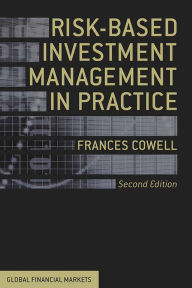 Title: Risk-Based Investment Management in Practice, Author: Frances Cowell