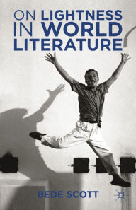 Title: On Lightness in World Literature, Author: B. Scott