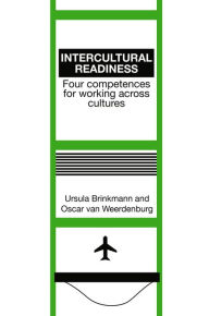 Title: Intercultural Readiness: Four Competences for Working Across Cultures, Author: U. Brinkmann