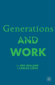 Title: Generations and Work, Author: E. Bolland