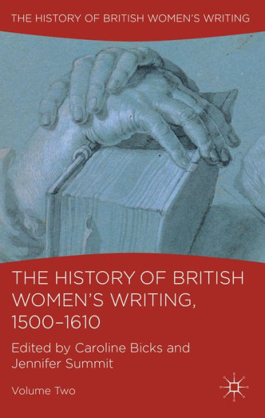 The History of British Women's Writing, 1500-1610: Volume Two