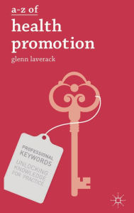 Title: A-Z of Health Promotion, Author: Glenn Laverack