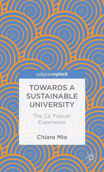 Towards a Sustainable University: The Ca' Foscari Experience
