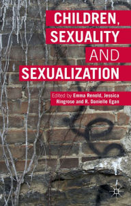 Title: Children, Sexuality and Sexualization, Author: Jessica Ringrose
