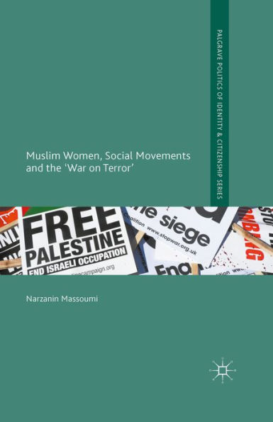 Muslim Women, Social Movements and the 'War on Terror'