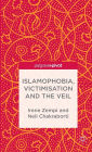 Islamophobia, Victimisation and the Veil