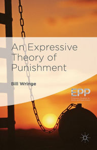 Title: An Expressive Theory of Punishment, Author: William Wringe