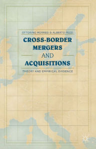 Title: Cross-border Mergers and Acquisitions: Theory and Empirical Evidence, Author: O. Morresi