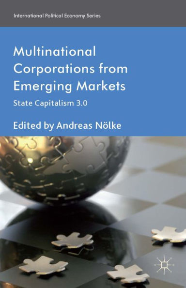 Multinational Corporations from Emerging Markets: State Capitalism 3.0