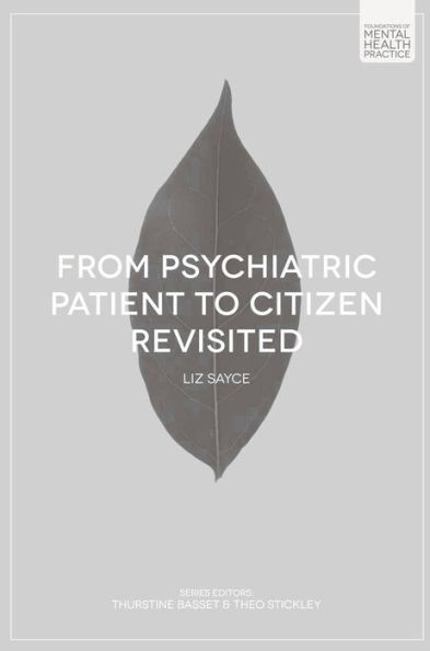 From Psychiatric Patient to Citizen Revisited