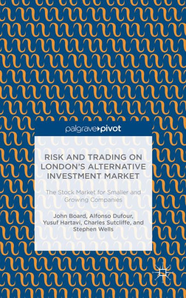 Risk and Trading on London's Alternative Investment Market: The Stock Market for Smaller Growing Companies