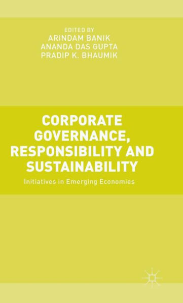 Corporate Governance, Responsibility and Sustainability: Initiatives Emerging Economies