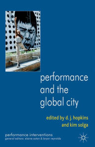 Title: Performance and the Global City, Author: D. Hopkins