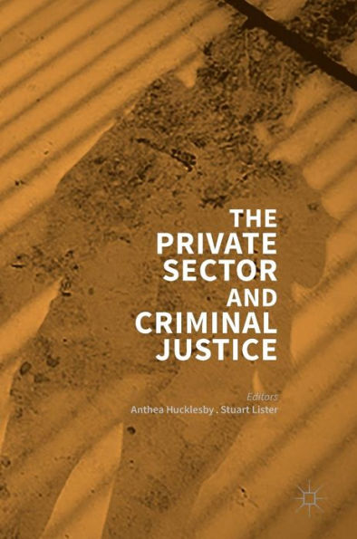 The Private Sector and Criminal Justice