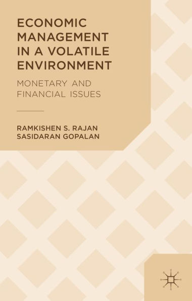 Economic Management a Volatile Environment: Monetary and Financial Issues