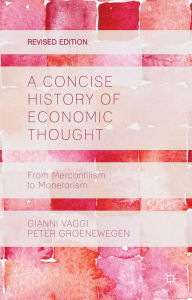 Title: A Concise History of Economic Thought: From Mercantilism to Monetarism, Author: G. Vaggi