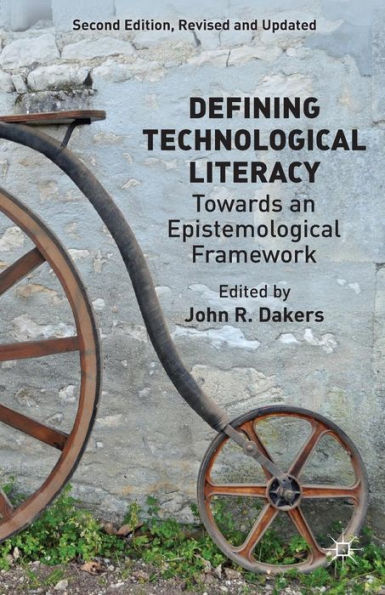 Defining Technological Literacy: Towards an Epistemological Framework