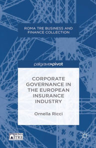 Title: Corporate Governance in the European Insurance Industry, Author: O. Ricci