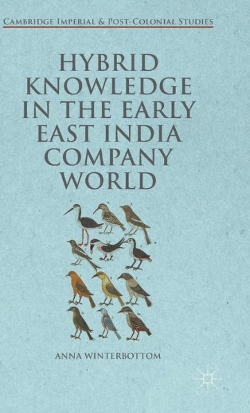 Hybrid Knowledge in the Early East India Company World