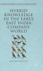 Hybrid Knowledge in the Early East India Company World